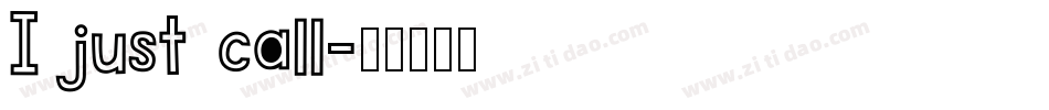 I just call字体转换